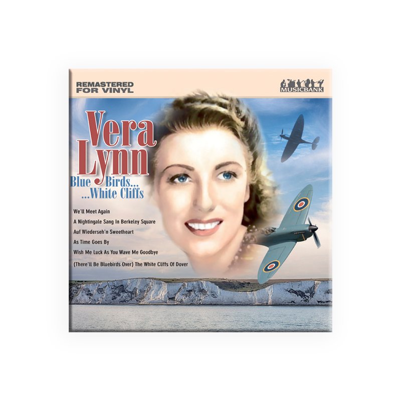 Vera Lynn Blue Birds White Cliffs vinyl cover featuring wartime aircraft and the iconic White Cliffs of Dover backdrop.